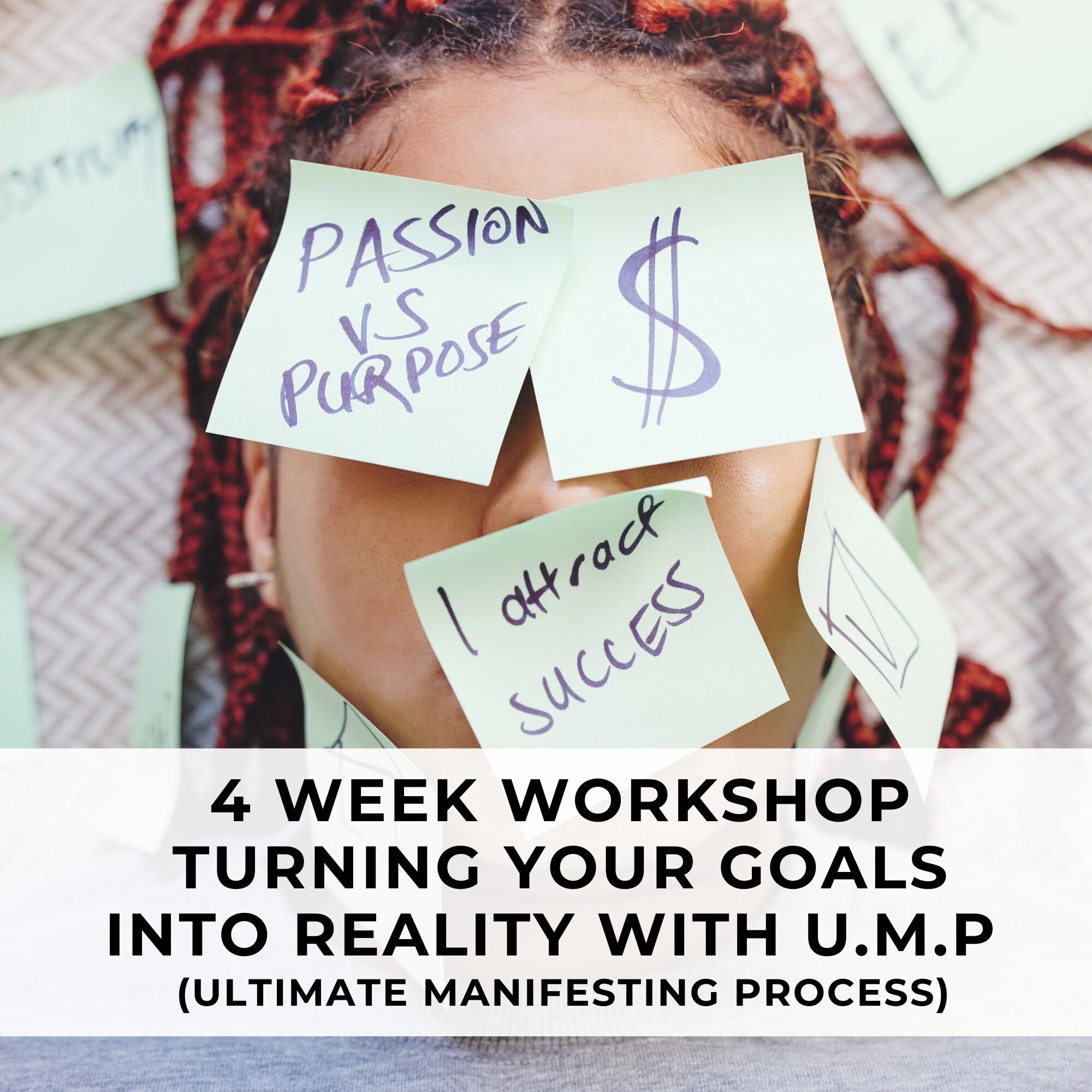 Turn Your Goals into Reality Ultimate Manifestation Process (UMP)